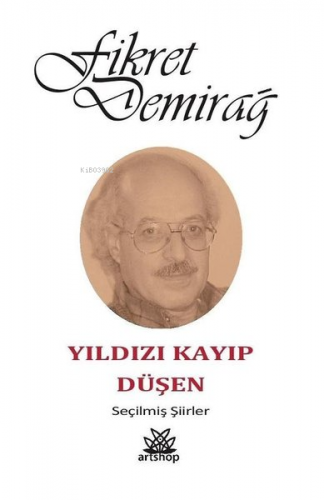 Yıldızı Kayıp Düşen | Fikret Demirağ | Artshop Yayıncılık