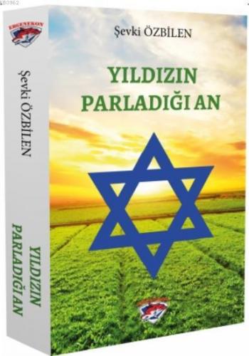 Yıldızın Parladığı An | Şevki Özbilen | Ergenekon Yayınları