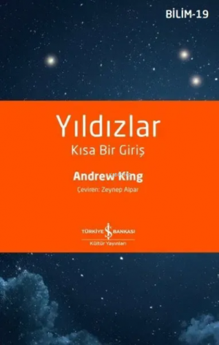 Yıldızlar-Kısa Bir Giriş | Andrew King | Türkiye İş Bankası Kültür Yay