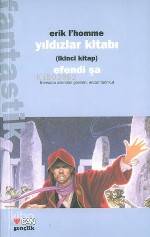 Yıldızlar Kitabı 2; Efendi Şa | Erik L´Homme | Can Çocuk Yayınları