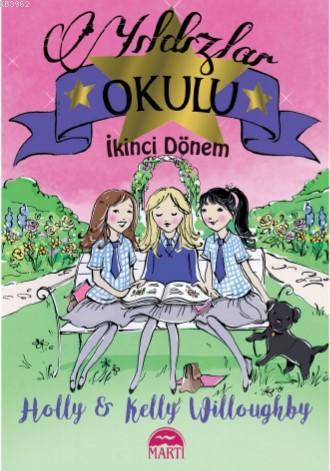 Yıldızlar Okulu İkinci Dönem; İkinci Dönem | Kelly Willoughby | Martı 