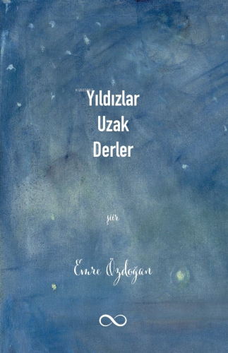 Yıldızlar Uzak Derler | Emre Özdoğan | Bengisu Yayınları