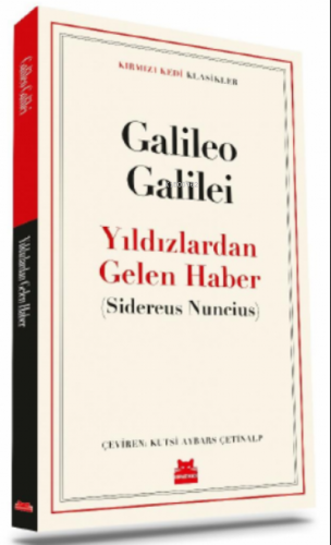 Yıldızlardan Gelen Haber | Galileo Galilei | Kırmızıkedi Yayınevi