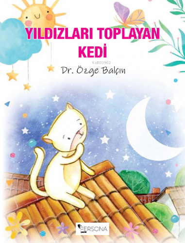 Yıldızları Toplayan Kedi | Özge Balçın | Persona Kitap