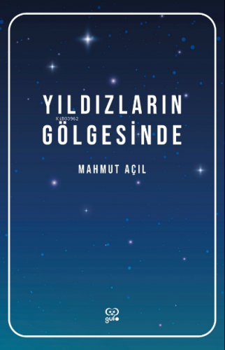 Yıldızların Gölgesinde | Mahmut Açıl | Gufo