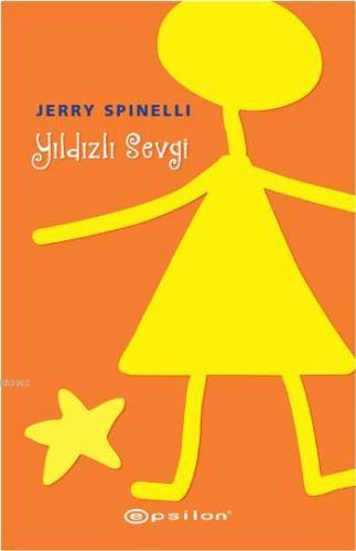 Yıldızlı Sevgi | Jerry Spinelli | Epsilon Yayınevi