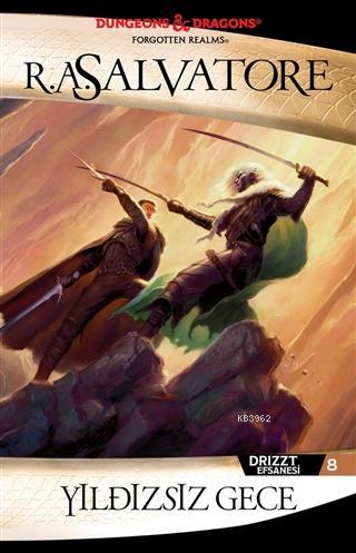 Yıldızsız Gece Drizzt Efsanesi 8 | R. A. Salvatore | İthaki Yayınları