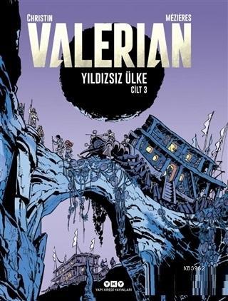 Yıldızsız Ülke - Valerian Cilt 3 | Pierre Christin | Yapı Kredi Yayınl