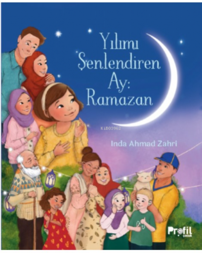 Yılımı Şenlendiren Ay : Ramazan | Inda Ahmad Zahri | Profil Yayıncılık