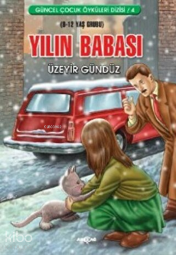 Yılın Babası | Üzeyir Gündüz | Akçağ Basım Yayım Pazarlama