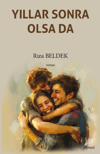 Yıllar Sonra Olsa Da | Rıza Beldek | Armoni Yayınları