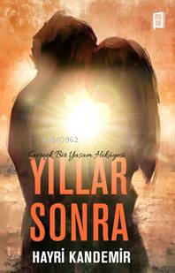 Yıllar Sonra | Hayri Kandemir | Mona Kitap