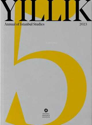 Yıllık 2023 - Annual of Istanbul Studies 5 | Kolektif | İstanbul Araşt