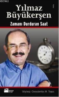 Yılmaz Büyükerşen; Zamanı Durduran Saat | Cemalettin N. Taşçı | Doğan 