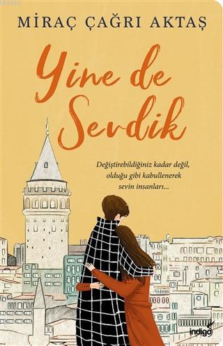 Yine de Sevdik | Miraç Çağrı Aktaş | İndigo Kitap