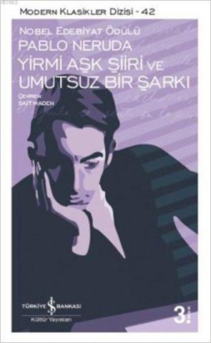 Yirmi Aşk Şiiri ve Umutsuz Bir Şarkı | Pablo Neruda | Türkiye İş Banka