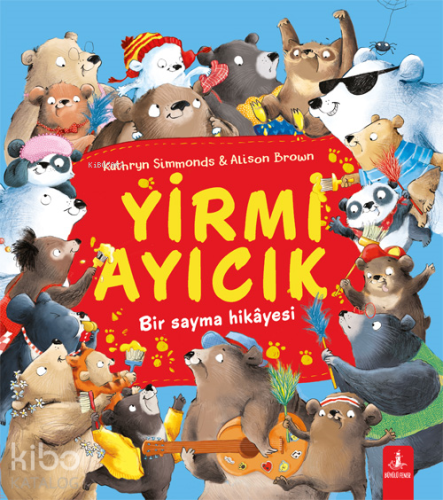 Yirmi Ayıcık;Bir Sayma Hikâyesi | Kathryn Simmonds | Büyülü Fener Yayı