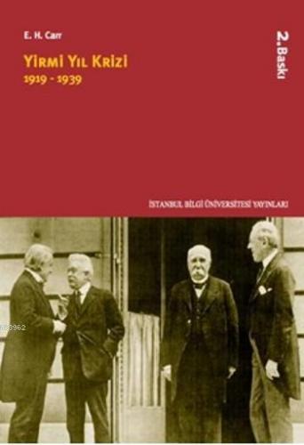 Yirmi Yıl Krizi (1919-1939) | Edward Hallett Carr | İstanbul Bilgi Üni