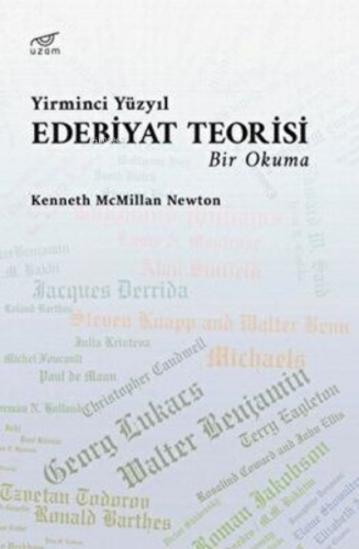 Yirminci Yüzyıl Edebiyat Teorisi | Kenneth Newton | Uzam Yayınları