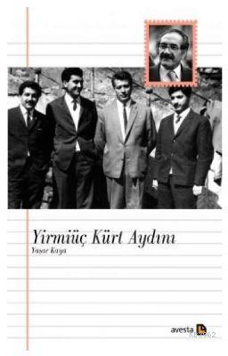 Yirmiüç Kürt Aydını | Yaşar Kaya | Avesta Yayınları