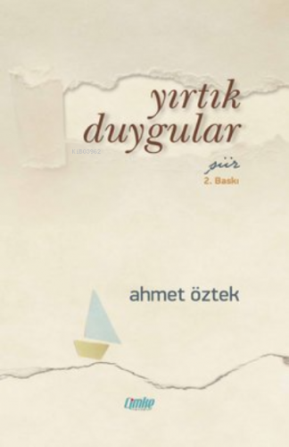 Yırtık Duygular | Ahmet Öztek | Çimke Yayınları