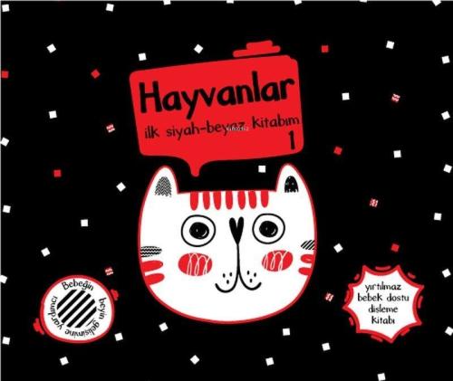 Yırtılmaz Kitap: Hayvanlar 1 İlk Siyah-Beyaz Kitabım | Kolektif | Mega