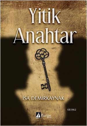 Yitik Anahtar | İsa Demirkaynak | Karina Kitap