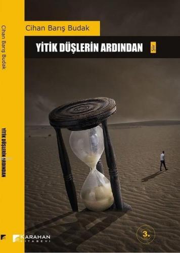 Yitik Düşlerin Ardından | Cihan Barış Budak | Karahan Kitabevi