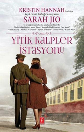 Yitik Kalpler İstasyonu | Jenna Blum | Pena Yayınları