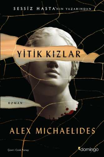 Yitik Kızlar | Alex Michaelides | Domingo Yayınevi