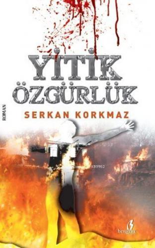 Yitik Özgürlük | Serkan Korkmaz | Bengisu Yayınları