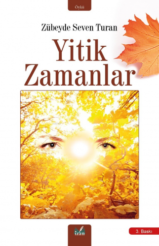 Yitik Zamanlar | Zübeyde Seven Turan | İzan Yayıncılık