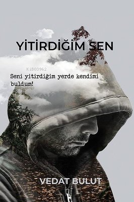 Yitirdiğim Sen | Vedat Bulut | Ritim Sanat Yayınları