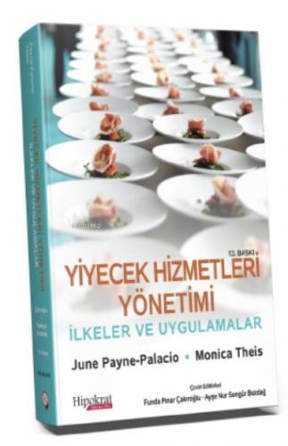 Yiyecek Hizmetleri Yönetimi İlkeler ve Uygulamalar | Funda Pınar Çakır