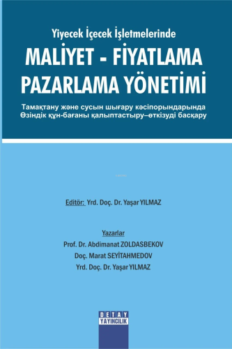 Yiyecek İçecek İşletmlerinde Maliyet Fiyatlama Pazarlama Yönetimi | Ya