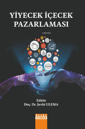 Yiyecek İçevek Pazarlaması | Şevki Ulema | Detay Yayıncılık