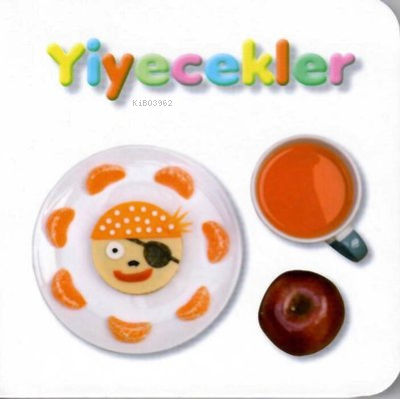 Yiyecekler-Küçük Kitaplar | Kolektif | Net Çocuk Yayınları