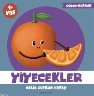 Yiyecekler | Melis Coşkun Başay | Literatür Yayıncılık Dağıtım