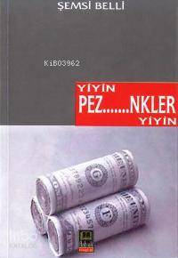 Yiyin Pezevenkler Yiyin | Şemsi Belli | Babıali Kitaplığı