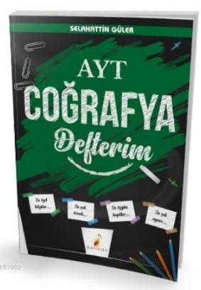 YKS AYT Coğrafya Defterim | Selahattin Güler | Pelikan Yayınevi