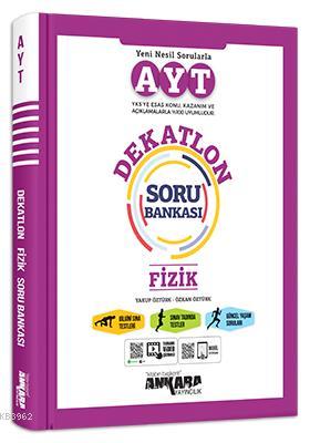 YKS AYT Dekatlon Fizik Soru Bankası | Yakup Öztürk | Ankara Yayıncılık