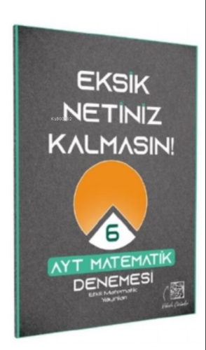 YKS AYT Matematik 6 Deneme | Kolektif | Etkili Matematik Yayınları