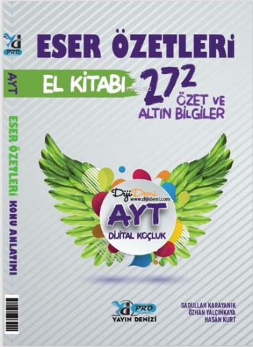 Yks Ayt Pro El Kitabı K.A. Eser Özetleri - 2022 | Kolektif | Yayın Den