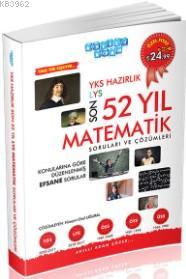 YKS Hazırlık Son 52 Yıl Matematik Soruları ve Çözümleri | Kolektif | A