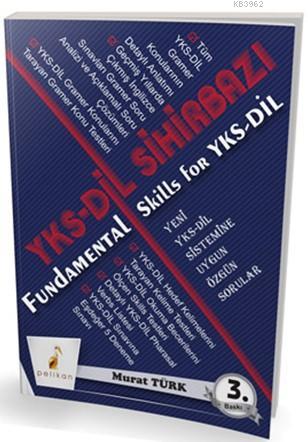 YKSDİL Sihirbazı- Fundamental Skills for YKSDİL | Murat Türk | Pelikan