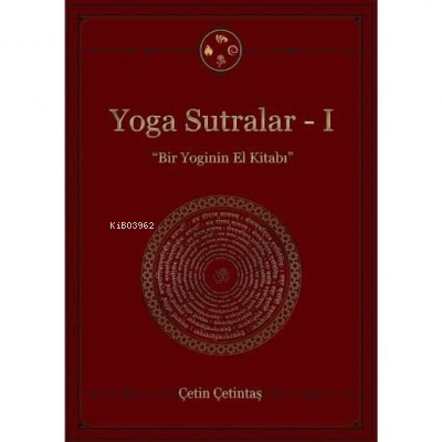 Yoga Sutralar 1 | Çetin Çetintaş | Yogakioo Yayınları