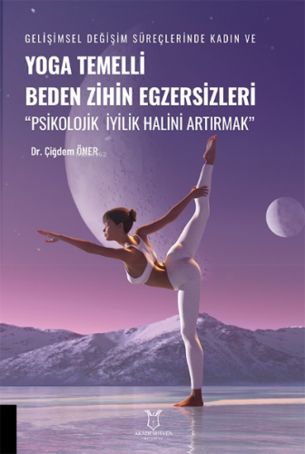 Yoga Temelli Beden Zihin Egzersizleri | Çiğdem Öner | Akademisyen Kita