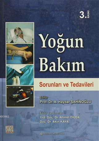 Yoğun Bakım Sorunları ve Tedavileri | A. Haydar Şahinoğlu | Nobel Tıp 