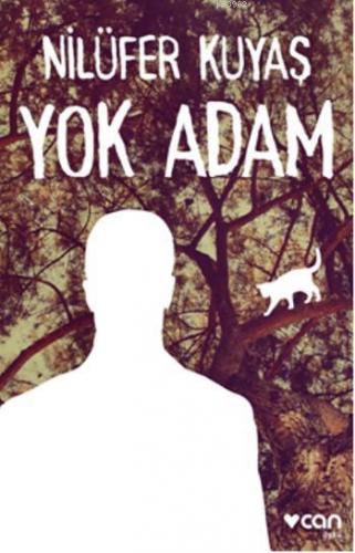 Yok Adam | Nilüfer Kuyaş | Can Yayınları