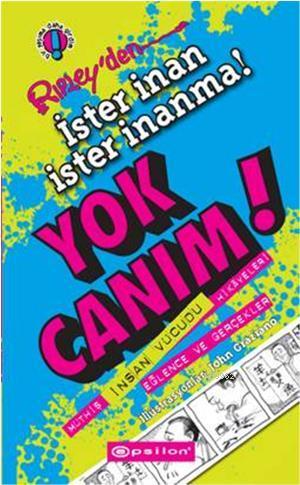 Yok Canım!; Rıpley'den İster İnan İster İnanma! | Robert Ripley | Epsi